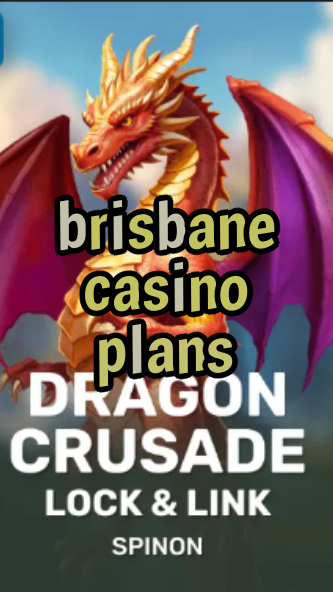 brisbane casino plans-fqqjrm9vrme7zzjgfjql.com